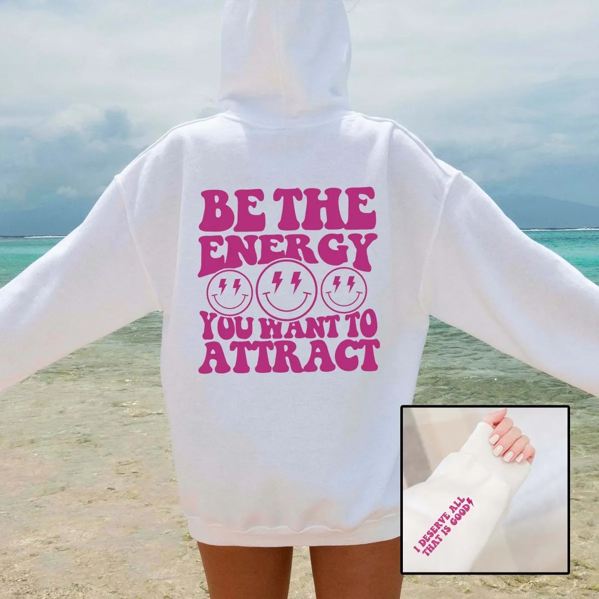 Be the Energy Hoodie With Sleeve Design