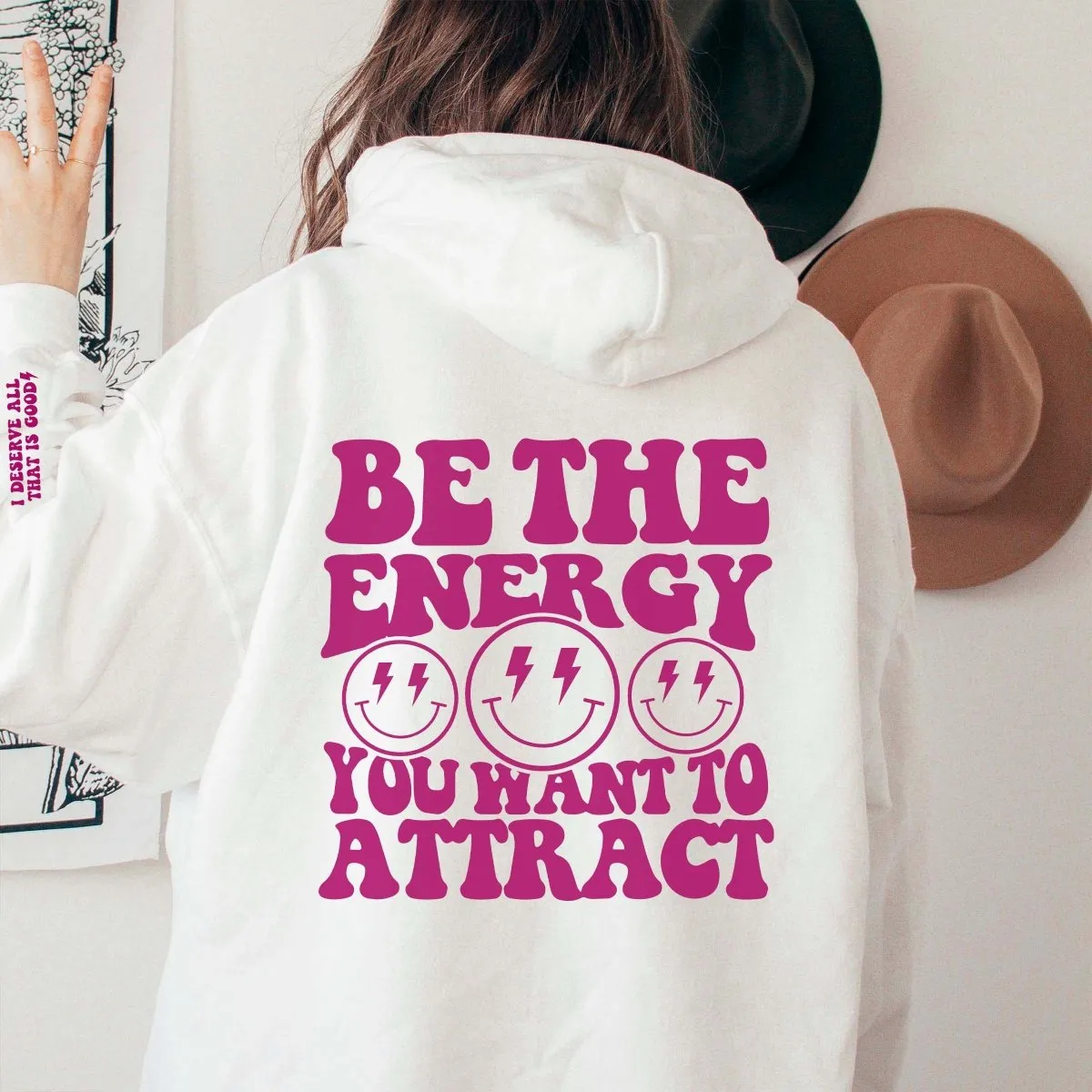 Be the Energy Hoodie With Sleeve Design