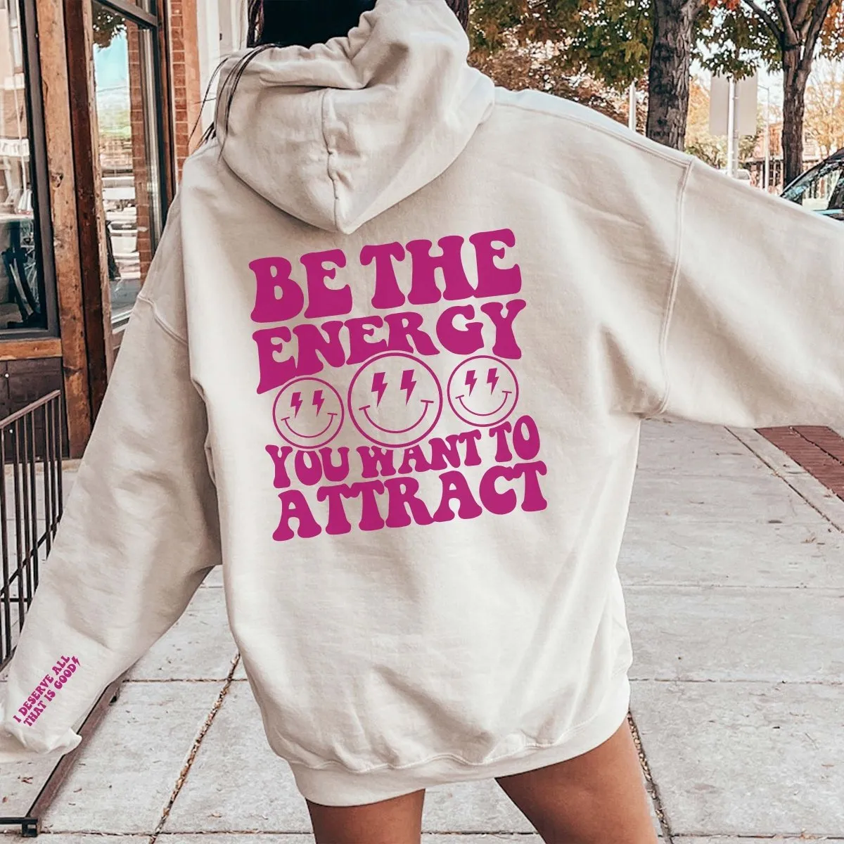 Be the Energy Hoodie With Sleeve Design